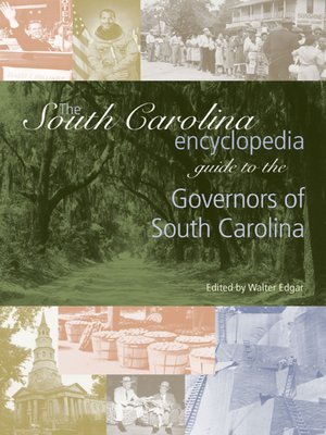 cover image of The South Carolina Encyclopedia Guide to the Governors of South Carolina
